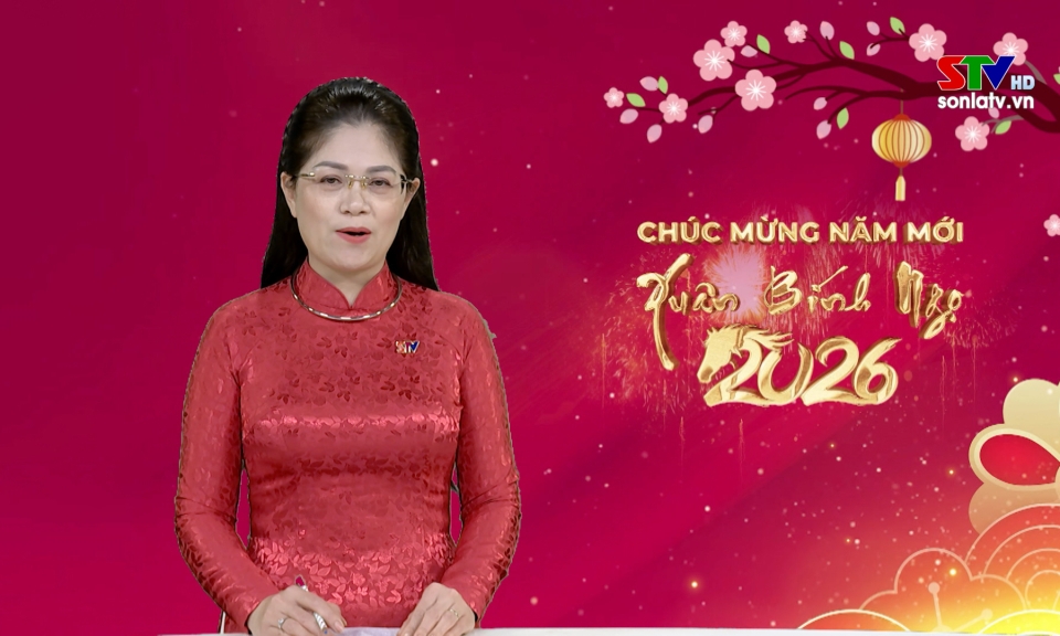 Thời sự truyền h&igrave;nh Sơn La tối ng&agrave;y 20/2/2026